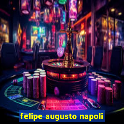 felipe augusto napoli